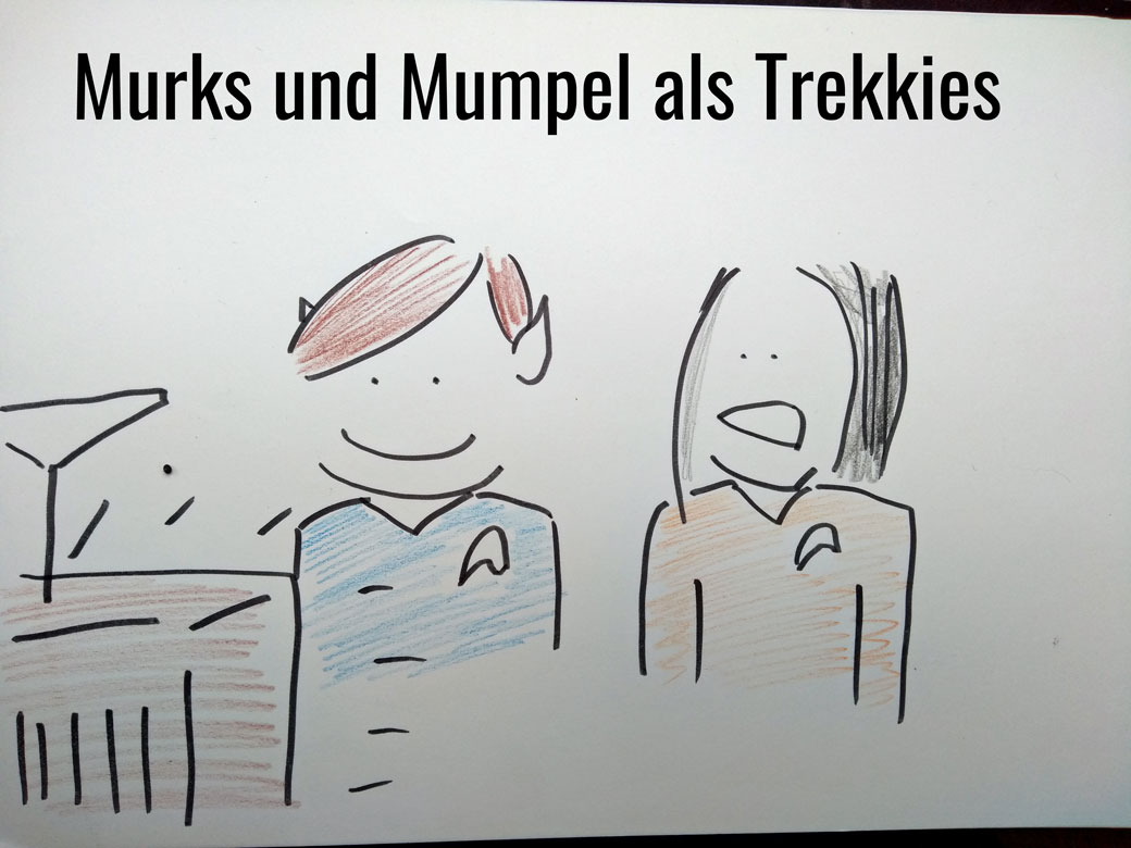 Mumpel und Murks als Trekkies